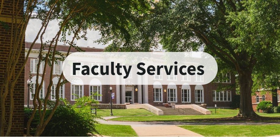 Faculty Services text over image of a brick academic building surrounded by trees and a sidewalk
